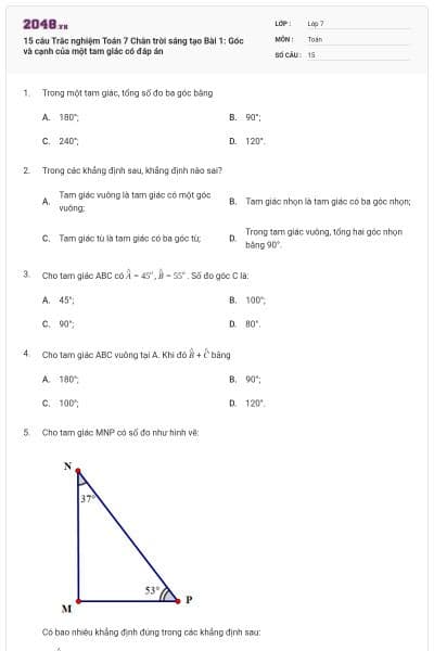15 câu Trắc nghiệm Toán 7 Chân trời sáng tạo Bài 1: Góc và cạnh của một tam giác có đáp án