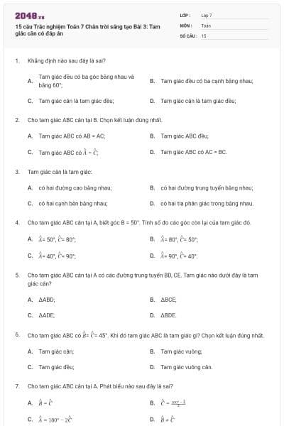 15 câu Trắc nghiệm Toán 7 Chân trời sáng tạo Bài 3: Tam giác cân có đáp án