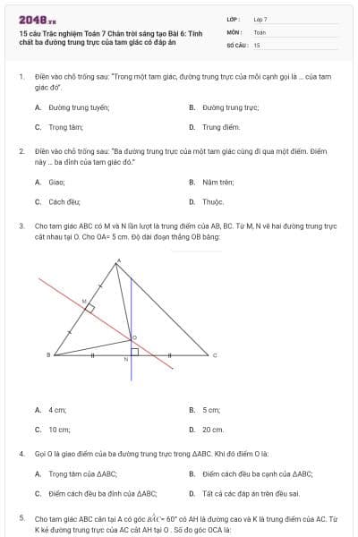 15 câu Trắc nghiệm Toán 7 Chân trời sáng tạo Bài 6: Tính chất ba đường trung trực của tam giác có đáp án