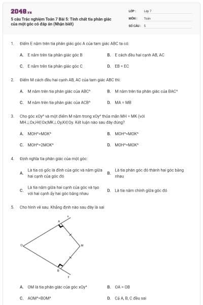 5 câu Trắc nghiệm Toán 7 Bài 5: Tính chất tia phân giác của một góc có đáp án (Nhận biết)