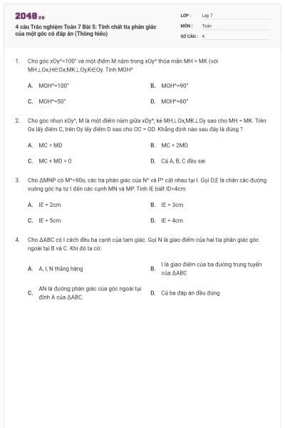 4 câu Trắc nghiệm Toán 7 Bài 5: Tính chất tia phân giác của một góc có đáp án (Thông hiểu)