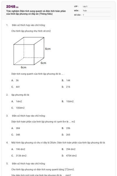 Trắc nghiệm Diện tích xung quanh và diện tích toàn phần của hình lập phương có đáp án (Thông hiểu)