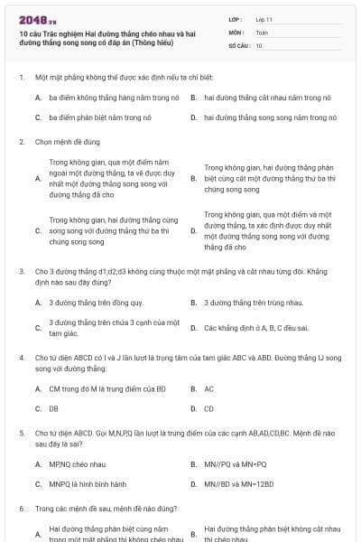10 câu Trắc nghiệm Hai đường thẳng chéo nhau và hai đường thẳng song song có đáp án (Thông hiểu)