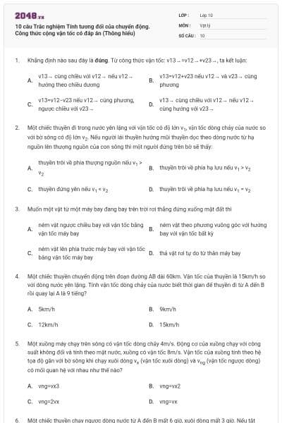 10 câu Trắc nghiệm Tính tương đối của chuyển động. Công thức cộng vận tốc có đáp án (Thông hiểu)