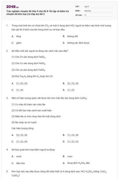Trắc nghiệm chuyên đề Hóa 9 chủ đề 8: Ôn tập và kiểm tra chuyên đề kim loại (có đáp án) Đề 2