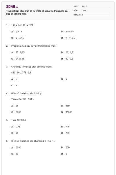 Trắc nghiệm Chia một số tự nhiên cho một số thập phân có đáp án (Thông hiểu)