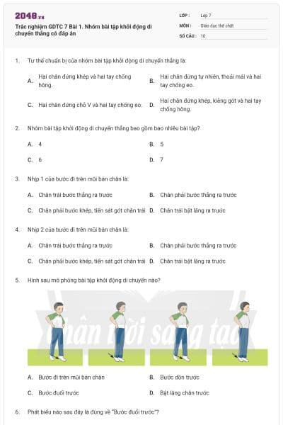 Trắc nghiệm GDTC 7 Bài 1. Nhóm bài tập khởi động di chuyển thẳng có đáp án