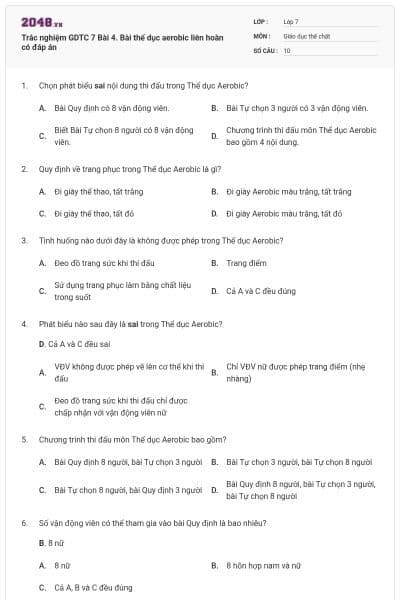 Trắc nghiệm GDTC 7 Bài 4. Bài thể dục aerobic liên hoàn có đáp án