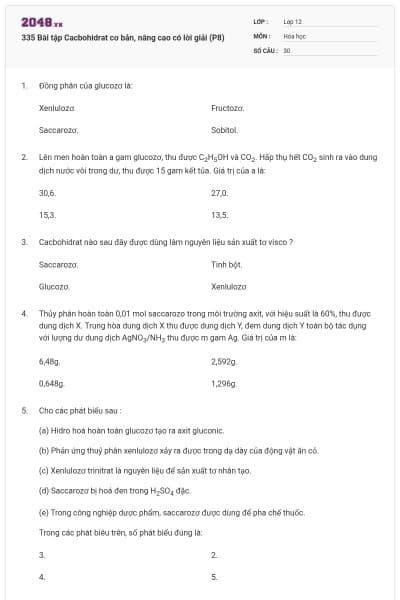335 Bài tập Cacbohidrat cơ bản, nâng cao có lời giải (P8)