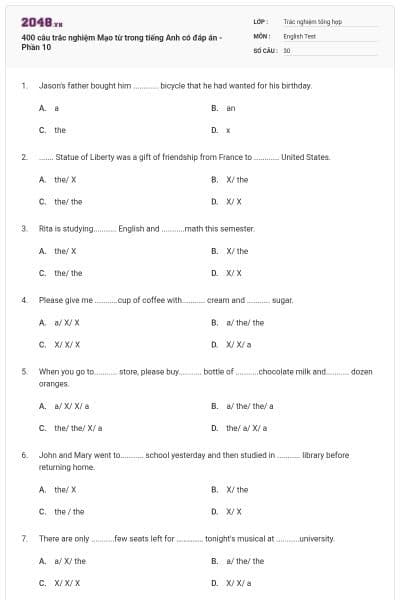 400 câu trắc nghiệm Mạo từ trong tiếng Anh có đáp án - Phần 10