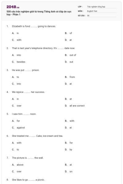 500 câu trắc nghiệm giới từ trong Tiếng Anh có đáp án cực hay - Phần 1