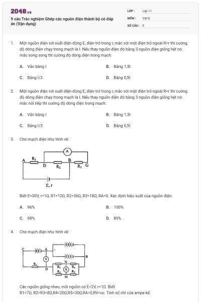 9 câu Trắc nghiệm Ghép các nguồn điện thành bộ có đáp án (Vận dụng)