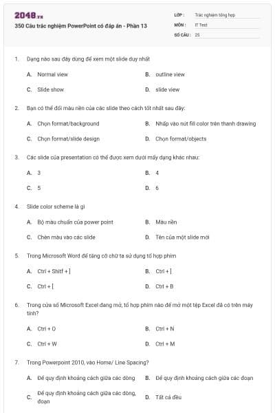 350 Câu trắc nghiệm PowerPoint có đáp án - Phần 13
