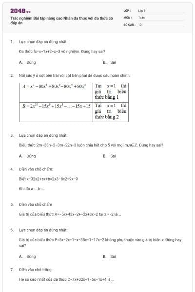Trắc nghiệm Bài tập nâng cao Nhân đa thức với đa thức có đáp án