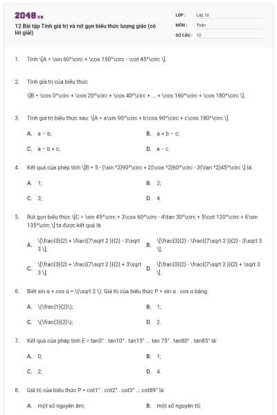 12 Bài tập Tính giá trị và rút gọn biểu thức lượng giác (có lời giải)