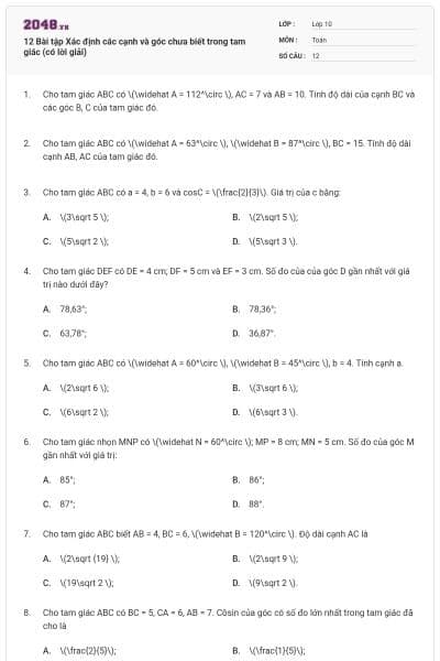 12 Bài tập Xác định các cạnh và góc chưa biết trong tam giác (có lời giải)