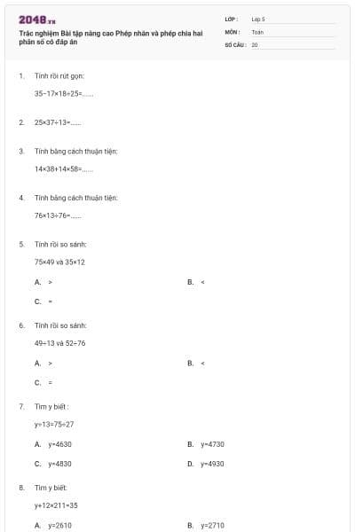 Trắc nghiệm Bài tập nâng cao Phép nhân và phép chia hai phân số có đáp án