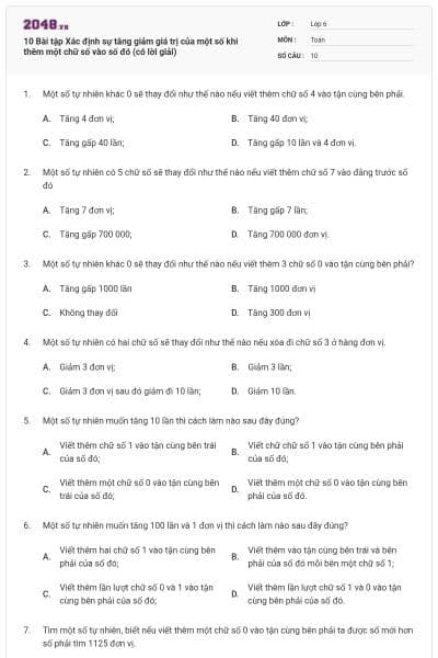 10 Bài tập Xác định sự tăng giảm giá trị của một số khi thêm một chữ số vào số đó (có lời giải)