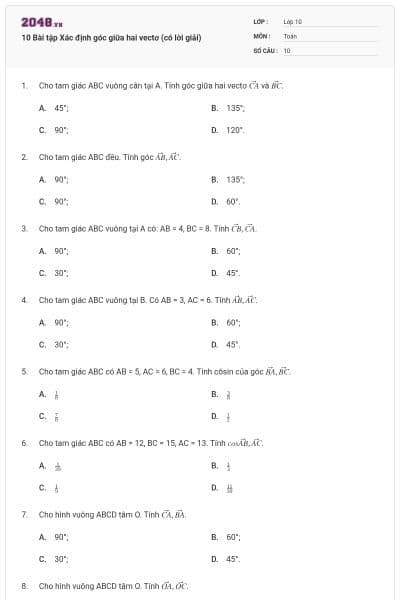 10 Bài tập Xác định góc giữa hai vectơ (có lời giải)