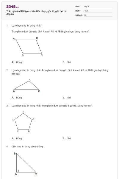 Trắc nghiệm Bài tập cơ bản Góc nhọn, góc tù, góc bẹt có đáp án