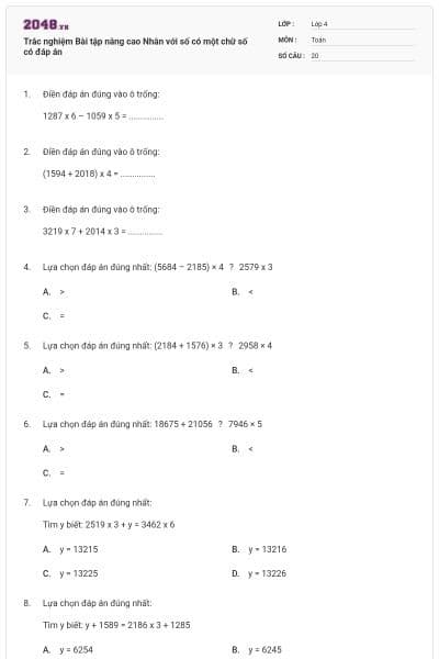 Trắc nghiệm Bài tập nâng cao Nhân với số có một chữ số có đáp án