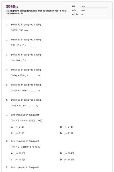 Trắc nghiệm Bài tập Nhân chia một số tự nhiên với 10, 100, 10000 có đáp án