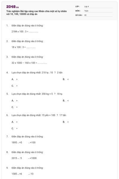 Trắc nghiệm Bài tập nâng cao Nhân chia một số tự nhiên với 10, 100, 10000 có đáp án