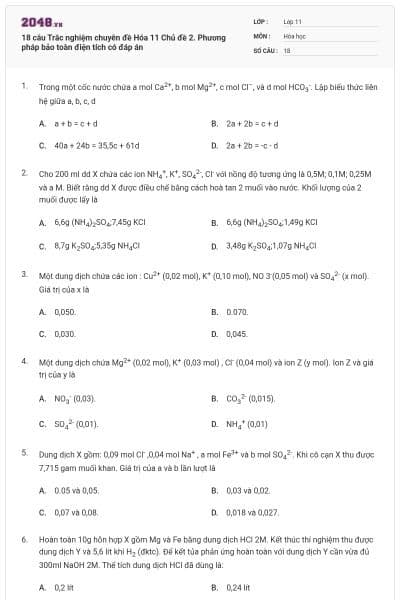 18 câu Trắc nghiệm chuyên đề Hóa 11 Chủ đề 2. Phương pháp bảo toàn điện tích có đáp án