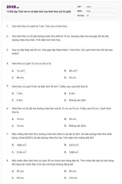 13 Bài tập Tính chu vi và diện tích của hình thoi (có lời giải)