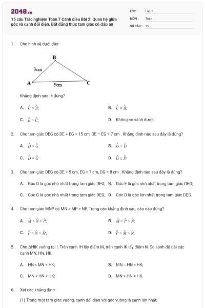 15 câu Trắc nghiệm Toán 7 Cánh diều Bài 2: Quan hệ giữa góc và cạnh đối diện. Bất đẳng thức tam giác có đáp án