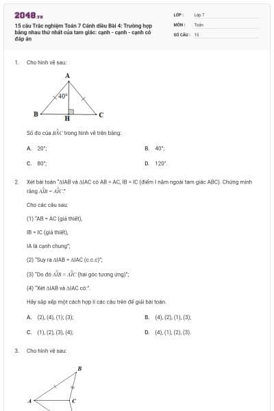 15 câu Trắc nghiệm Toán 7 Cánh diều Bài 4: Trường hợp bằng nhau thứ nhất của tam giác: cạnh - cạnh - cạnh có đáp án