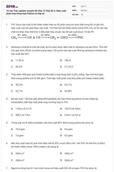 10 câu Trắc nghiệm chuyên đề Hóa 12 Chủ đề 4: Hiệu suất phản ứng trùng hợp Polime có đáp án