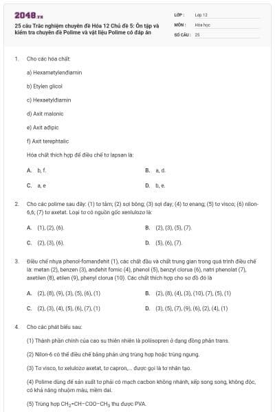 25 câu Trắc nghiệm chuyên đề Hóa 12 Chủ đề 5: Ôn tập và kiểm tra chuyên đề Polime và vật liệu Polime có đáp án