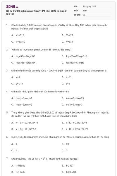 Đề thi thử tốt nghiệp môn Toán THPT năm 2022 có đáp án (đề 13)