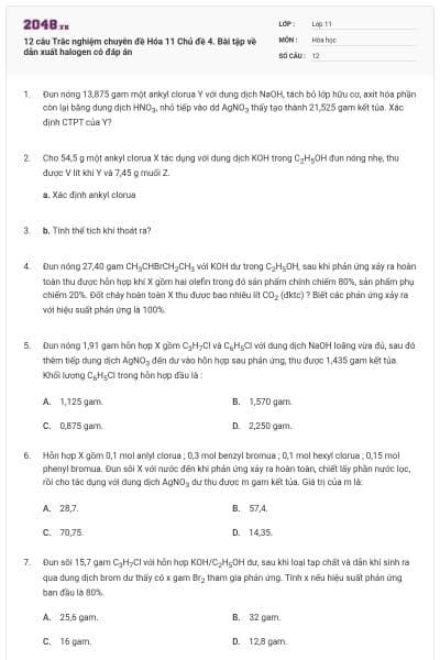 12 câu Trắc nghiệm chuyên đề Hóa 11 Chủ đề 4. Bài tập về dẫn xuất halogen có đáp án