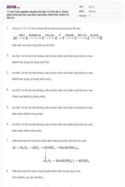 17 câu Trắc nghiệm chuyên đề Hóa 12 Chủ đề 2: Chuỗi phản ứng hóa học của kim loại kiềm, kiềm thổ, nhôm có đáp án