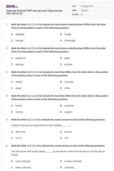 Tuyển tập 30 đề thi THPT quốc gia môn Tiếng anh năm 2022 (Đề số 22)