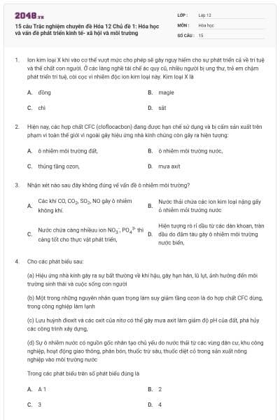 15 câu Trắc nghiệm chuyên đề Hóa 12 Chủ đề 1: Hóa học và vấn đề phát triển kinh tế- xã hội và môi trường