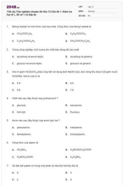 138 câu Trắc nghiệm chuyên đề Hóa 12 Chủ đề 1: Kiểm tra học kì I_ đề số 1 có đáp án