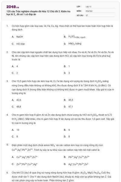 125 câu Trắc nghiệm chuyên đề Hóa 12 Chủ đề 2: Kiểm tra học kì 2_ đề số 1 có đáp án
