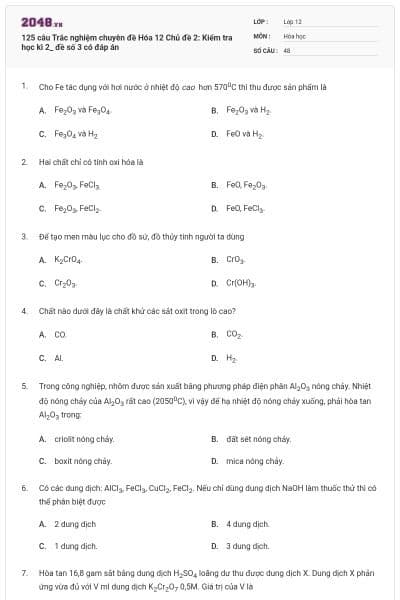 125 câu Trắc nghiệm chuyên đề Hóa 12 Chủ đề 2: Kiểm tra học kì 2_ đề số 3 có đáp án