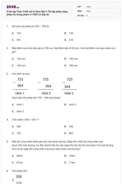 8 bài tập Toán 3 Kết nối tri thức Bài 2: Ôn tập phép cộng, phép trừ trong phạm vi 1000 có đáp án
