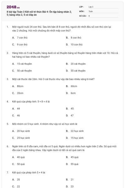 8 bài tập Toán 3 Kết nối tri thức Bài 4: Ôn tập bảng nhân 2, 5; bảng chia 2, 5 có đáp án