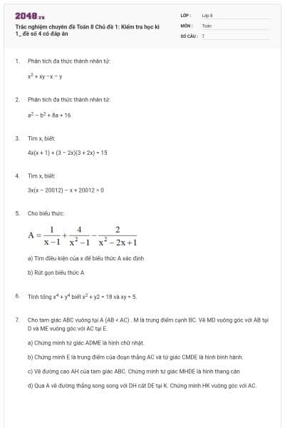 Trắc nghiệm chuyên đề Toán 8 Chủ đề 1: Kiểm tra học kì 1_ đề số 4 có đáp án