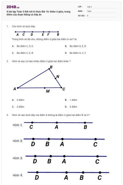 8 bài tập Toán 3 Kết nối tri thức Bài 16: Điểm ở giữa, trung điểm của đoạn thẳng có đáp án