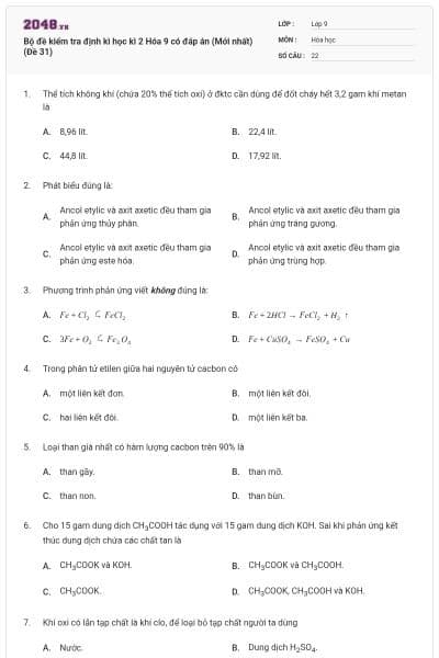 Bộ đề kiểm tra định kì học kì 2 Hóa 9 có đáp án (Mới nhất) (Đề 31)
