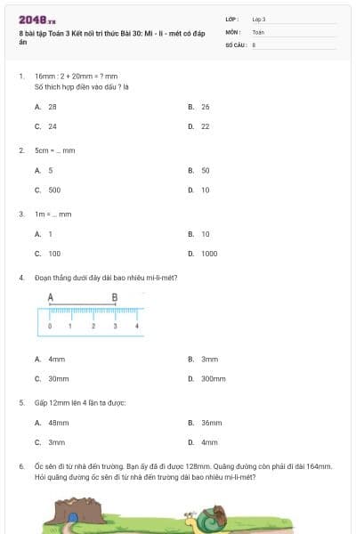8 bài tập Toán 3 Kết nối tri thức Bài 30: Mi - li - mét có đáp án