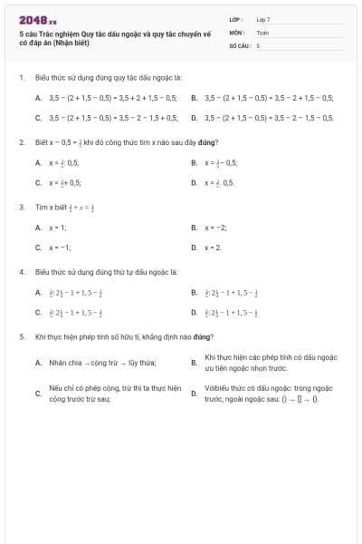 5 câu Trắc nghiệm Quy tắc dấu ngoặc và quy tắc chuyển vế có đáp án (Nhận biết)