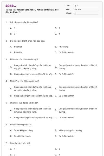 15 câu Trắc nghiệm Công nghệ 7 Kết nối tri thức Bài 2 có đáp án (Phần 2)