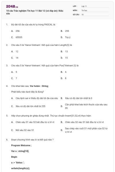 10 câu Trắc nghiệm Tin học 11 Bài 12 (có đáp án): Kiểu xâu